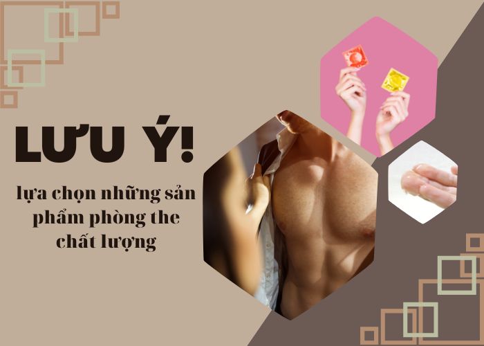 Lưu ý khi lựa chọn các sản phẩm hỗ trợ phòng the