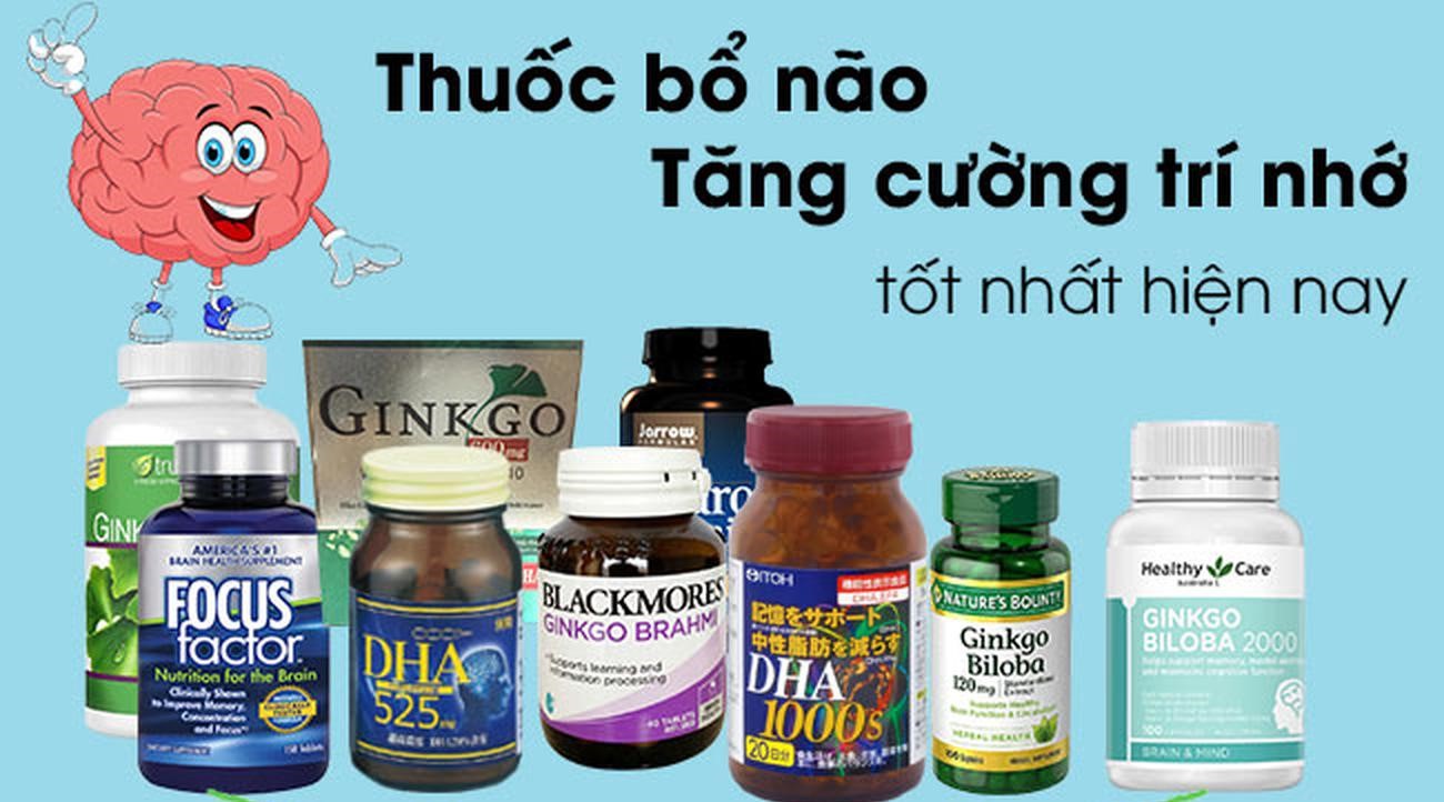 Thuốc bổ não giúp tăng cường trí nhớ