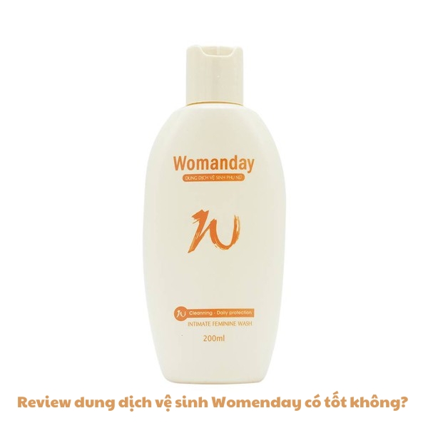 Review dung dịch vệ sinh Womenday có tốt không? Mua ở đâu?