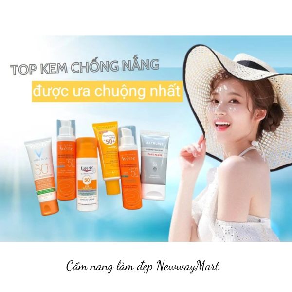 Top 10 kem chống nắng tốt nhất hiện nay được chuyên gia khuyên dùng