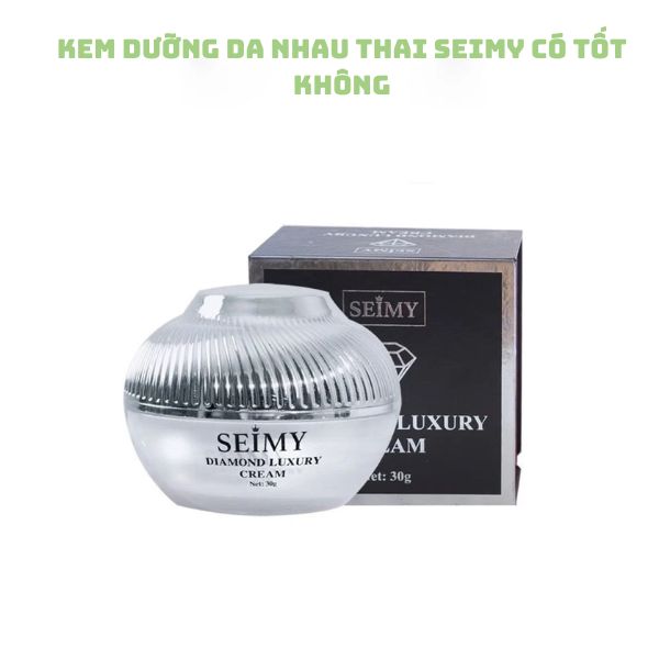 Review kem dưỡng da nhau thai Seimy có tốt không?