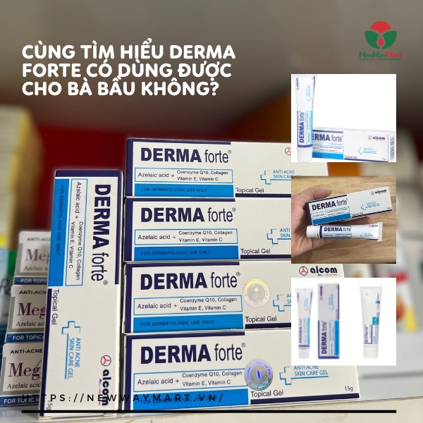 Cùng tìm hiểu Derma Forte dùng được cho bà bầu không? 