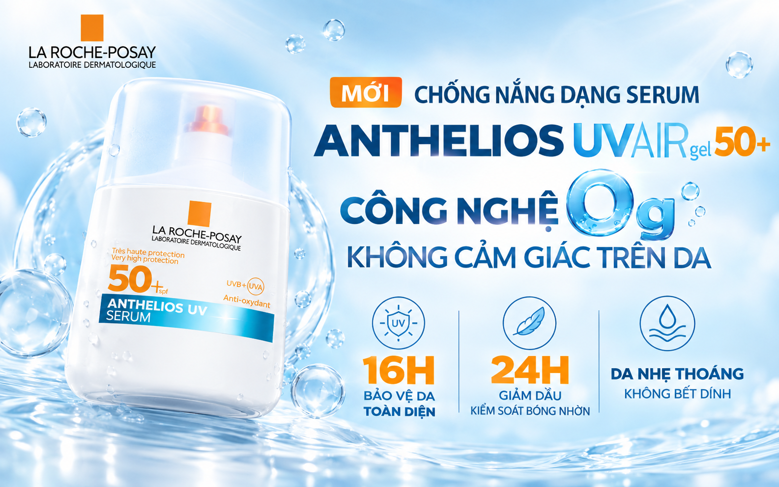 Review La Roche-Posay Anthelios UVAIR: Serum Chống Nắng Mỏng Nhẹ