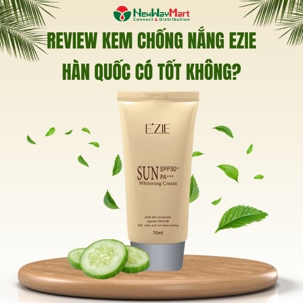 Review kem chống nắng Ezie Hàn Quốc có tốt không?