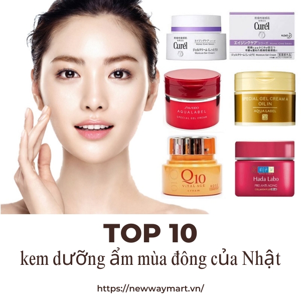 Top 10 kem dưỡng ẩm mùa đông của Nhật cứu tinh cho làn da khô ráp