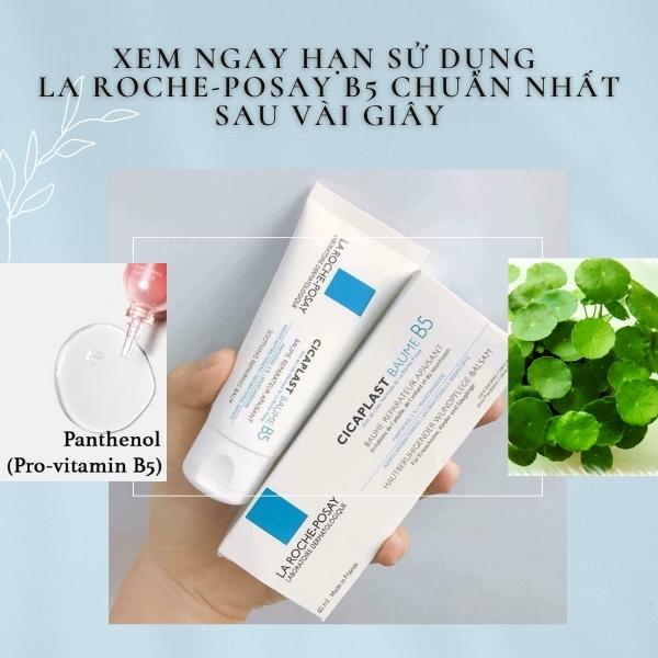Xem ngay hạn sử dụng La Roche-Posay B5 chuẩn nhất sau vài giây